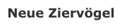 Neue Zierv�gel